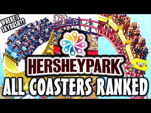 Ranking Every Coaster at Hersheypark
