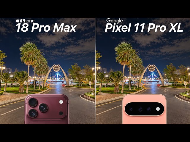 iPhone 18 Pro Max VS Google Pixel 11 Pro XL Camera Test Comparison