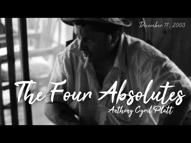 The Four Absolutes (Anthony Cyril Platt)