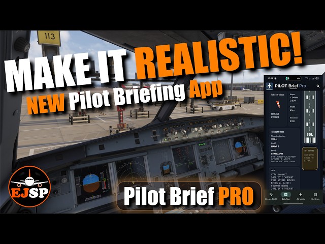 Make Your MSFS 2024 Flights Realistic | New Pilot Brief App Coming Soon