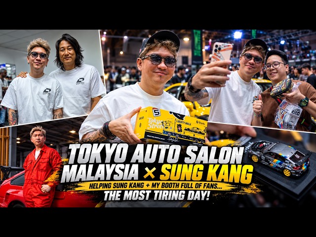 THE DAY WITH SUNG KANG X TOKYO AUTO SALON MALAYSIA 2026
