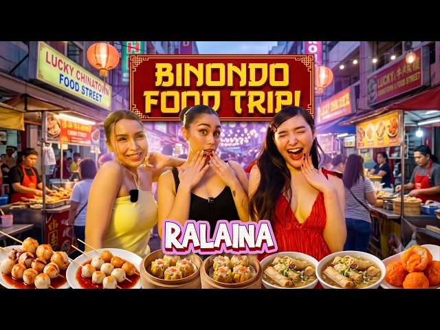 Food Trip sa BINONDO with RaLaiNa 