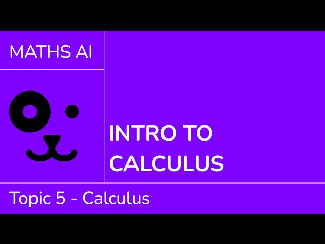 Introduction to calculus [IB Maths AI SL/HL]
