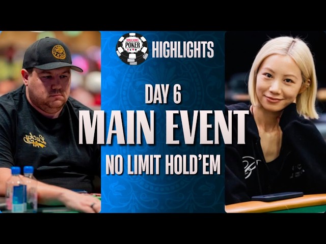HIGHLIGHTS | $10,000 Main Event | Day 6