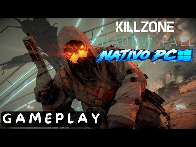 KILLZONE SHADOW FALL - GAMEPLAY | 😮Killzone agora Nativo no PC!