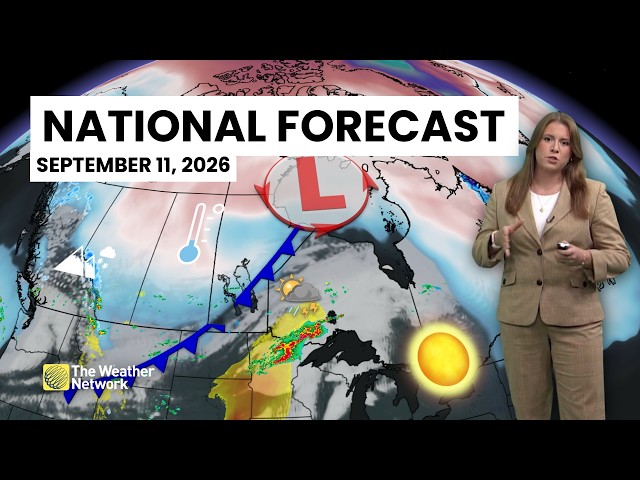 Canada's National Forecast - September 11, 2026 | #WeatherAM