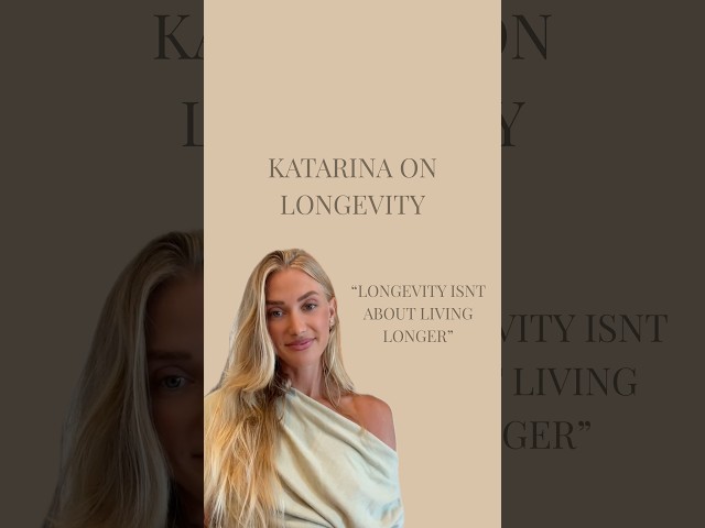 Longevity Isn’t About Living Longer | Katarina on Longevity