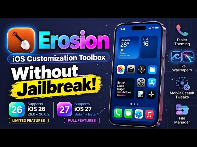 Erosion iOS 27: MobileGestalt Tweaks, Dialer Themes, Live Wallpapers, File Manager | No Jailbreak