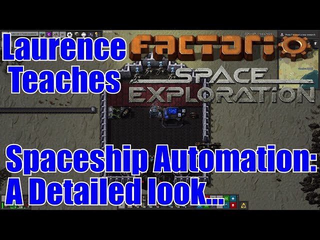 Spaceship Automation tutorial details - Factorio: Space Exploration - Laurence Plays