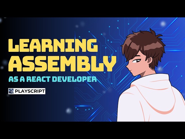 Learning Assembly as a React Developer