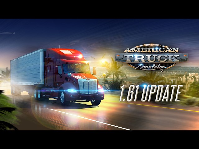 American Truck Simulator: 1.61 Update Changelog