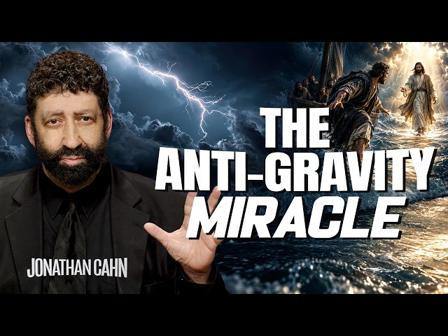 The Amazing Anti-Gravity Miracle | Jonathan Cahn Sermon