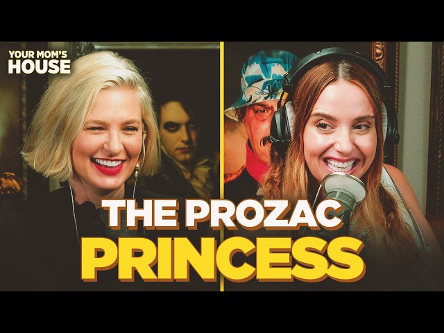 Prozac Princess w/ Sara Weinshenk | Your Mom's House Ep. 879