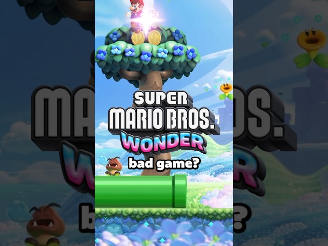 Super Mario Wonder is a Bad Game...