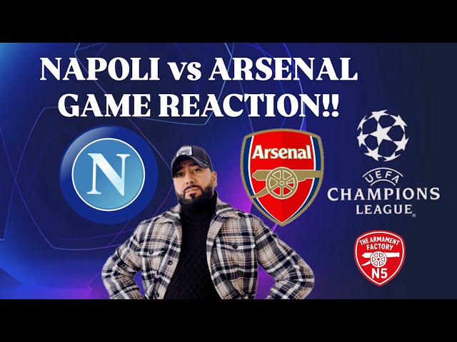 My reaction to the Napoli vs Arsenal UCL game!! #arsenal #napoli #ucl @arsenal @sscnapoli 