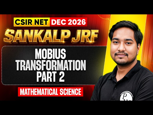 Mobius Transformation Part 2 | CSIR NET Mathematical Science Dec 2026 | Sankalp JRF | PW