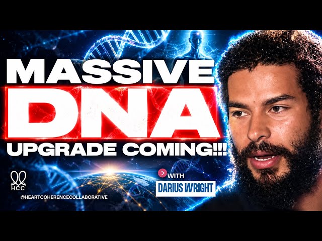 A MASSIVE DNA UPGRADE Is Coming—HUGE PREDICTED SHIFT! | Darius J. Wright
