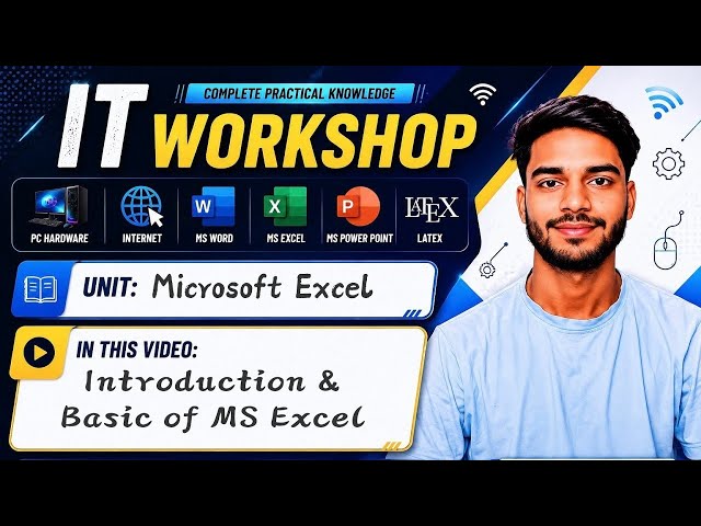 5.1 | Introduction to excel | Microsoft Excel | MS Excel | IT Workshop | Computer Science 