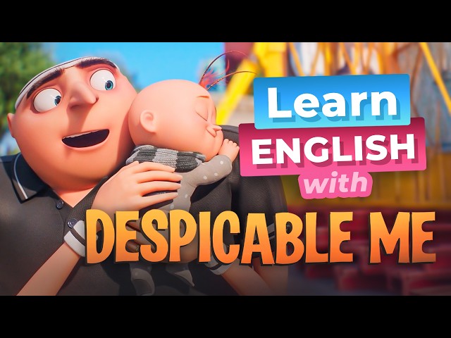 Learn English with DESPICABLE ME — Meet Gru Jr.