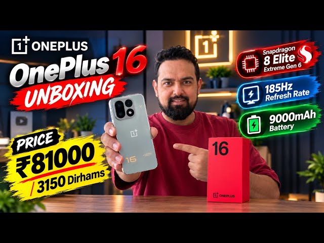 OnePlus 16 Unboxing || 185Hz Refresh || SD 8 Elite Extreme Gen 6 || 9000mAh || ₹81,000