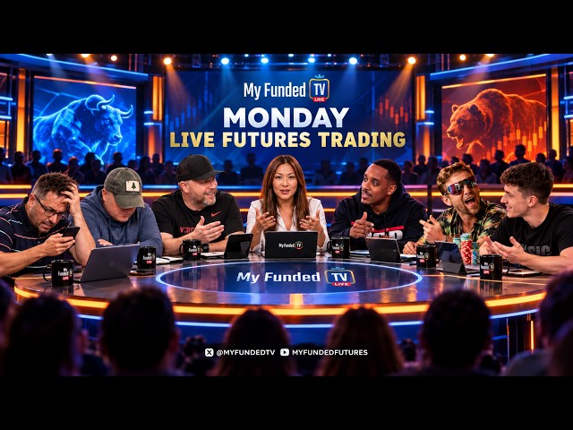 Monday: Live Futures Trading & Market Talk | MyFundedTV 10/19/26