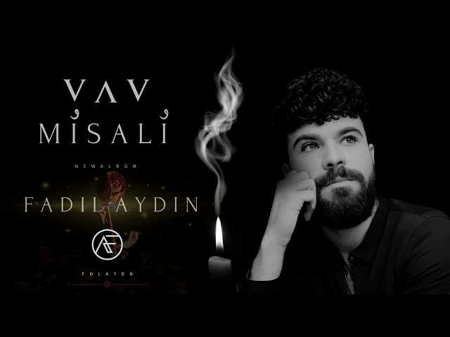 VAV MİSALİ | FADIL AYDIN