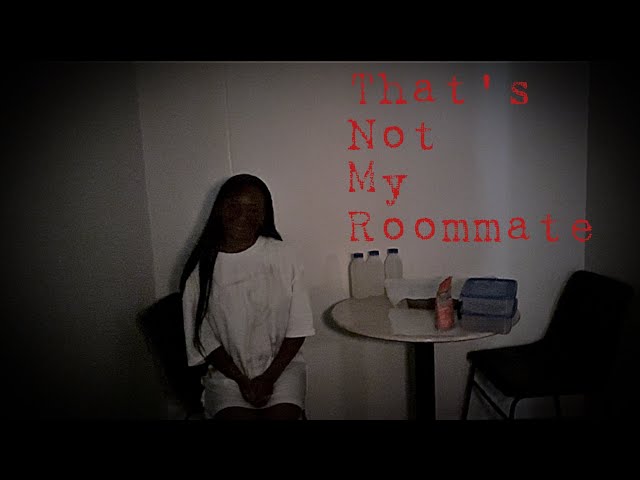 That’s Not My Roommate | independent short horror film 
