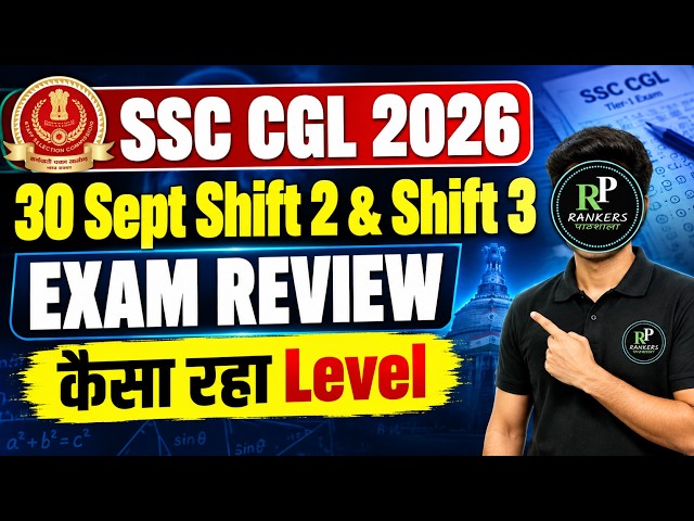 SSC CGL 2026 Shift Analysis | 30 September All Shifts Exam Review | SSC CGL 2026 Safe Score