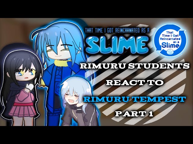 Rimuru Students react to Rimuru Tempest 「Remake²」「Part 1」