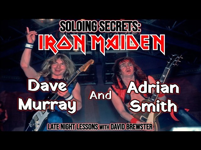 Soloing Secrets - Dave Murray & Adrian Smith
