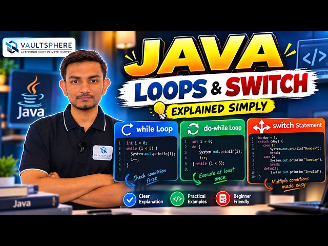 while, do-while & switch Explained | Java Programming