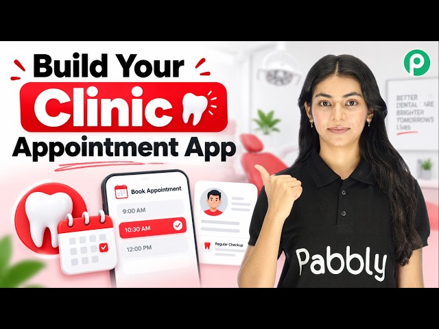 Dentists — Build a Patient Appointment App That Runs Your Clinic Smoothly!