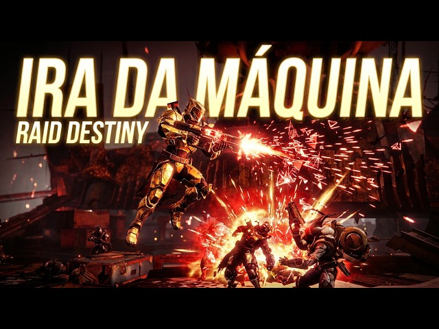 DESTINY - RAID - A IRA DA MÁQUINA - 3ª PARTE DA RAID COMPLETA