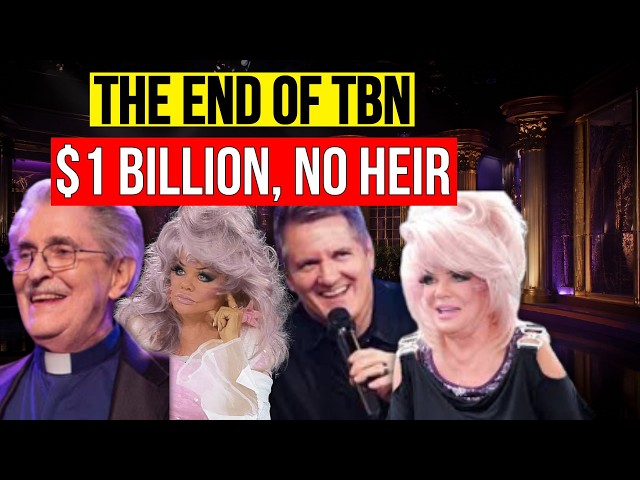 The TBN EMPIRE Is DYING (and nobody wants the $1 Billion)