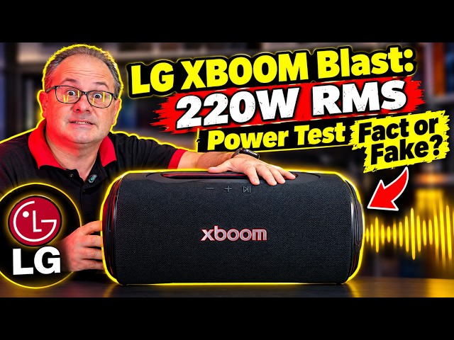 Real Power Test: Does the LG XBOOM Blast ACTUALLY Hit 220 Watts?