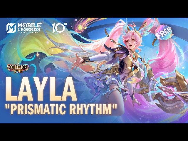 10th Anniversary New Skin | Layla "Prismatic Rhythm" | Mobile Legends: Bang Bang