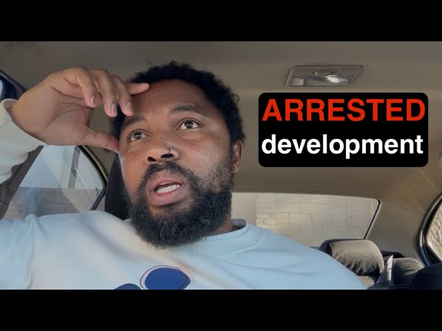 Arrested Development || Why you’re stuck!