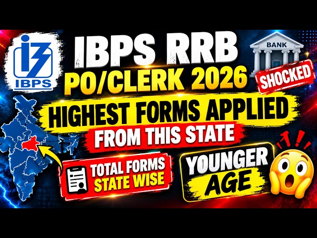 🚨 Highest Applications From These States In IBPS RRB PO/CLERK 2026 😦