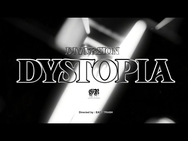 DIVERSION TL - Dystopia (OFFICIAL MUSIC VIDEO)