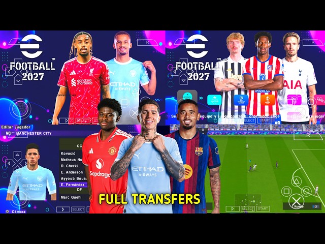 eFootball PES 2027 PPSSPP Camera PS5 Full Update UCL Kits 26/27 Real Faces New Transfers 4K Graphics