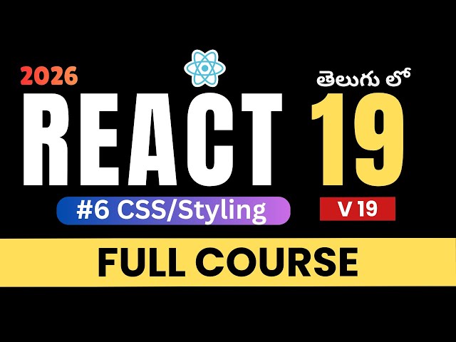 6. CSS in React | React 19 Tutorial for Beginners in Telugu