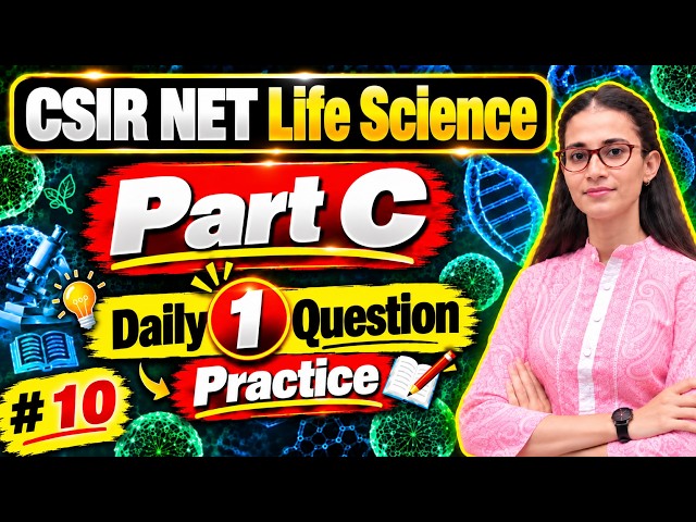 CSIR NET Life Science Part C | Daily 1 Question Practice #10 | CSIR NET 2026 #lifescience