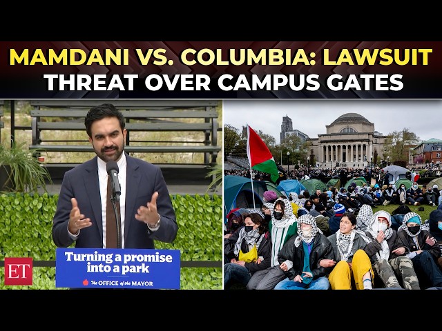 'We'll take legal action': Mamdani threatens Columbia over reopening campus to the public
