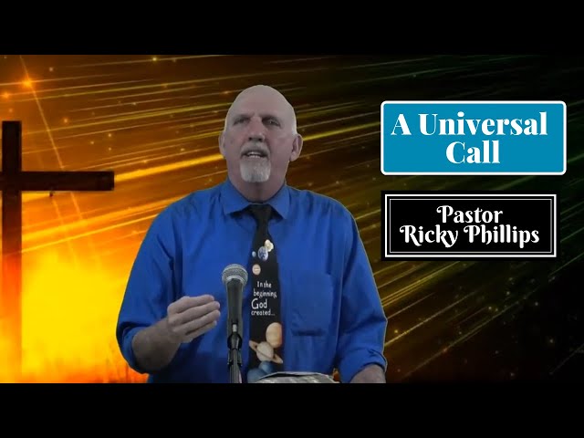A Universal Call | What The World Needs Is Jesus | Week # 38
