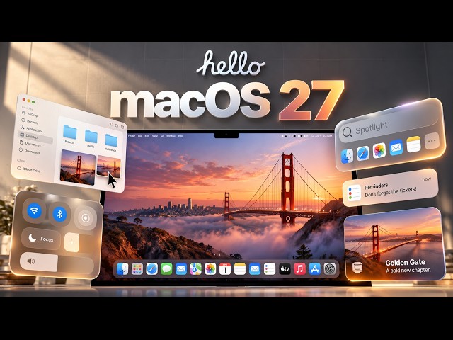 macOS 27 Golden Gate Is INSANE!🔥 20+ New Features You NEED to Try