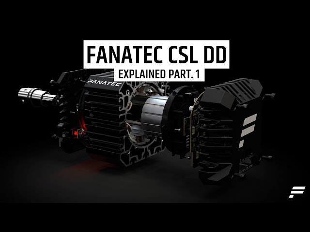 Fanatec CSL DD Explained Part 1: Introduction