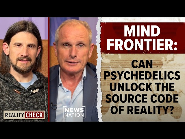 Researcher suggests use of psychedelic DMT can unlock hidden subconscious realities | Reality Check