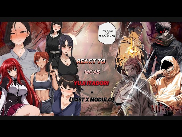 (NTR'S) React To Mc As Yuji Itadori Immortal | || JUJUTSU KAISEN + MODULO || Gacha React 🇺🇸