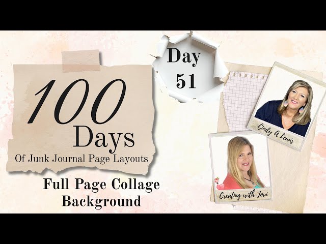 Day 51 of 100 Days of Junk Journal Page Layouts  | Full Page Collage Background