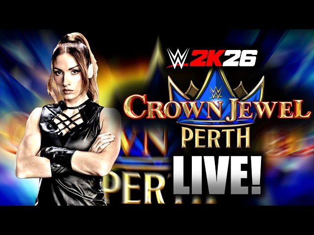 LIVE! | WWE 2K26 Universe Mode - Crown Jewel: Perth| Episode 77 (October, Week 2)